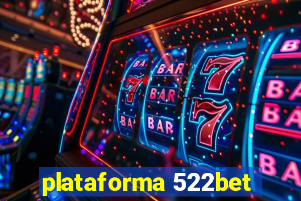 plataforma 522bet